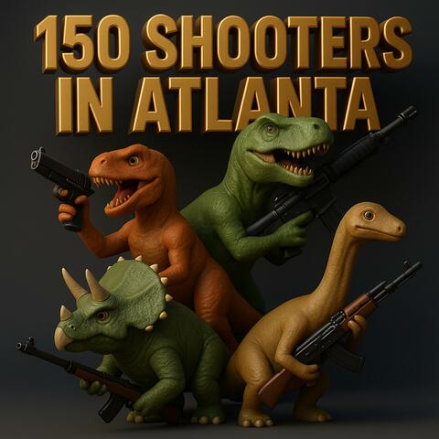 150 SHooters In Atlanna album art