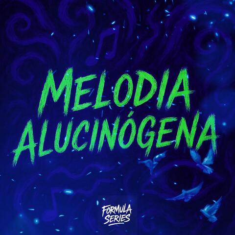 Melodia Alucinógena album art