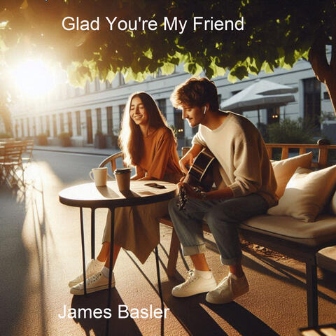 Glad You're My Friend album art