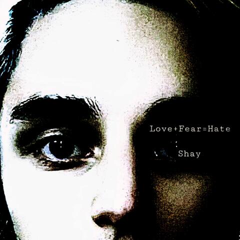 Love+Fear=Hate album art