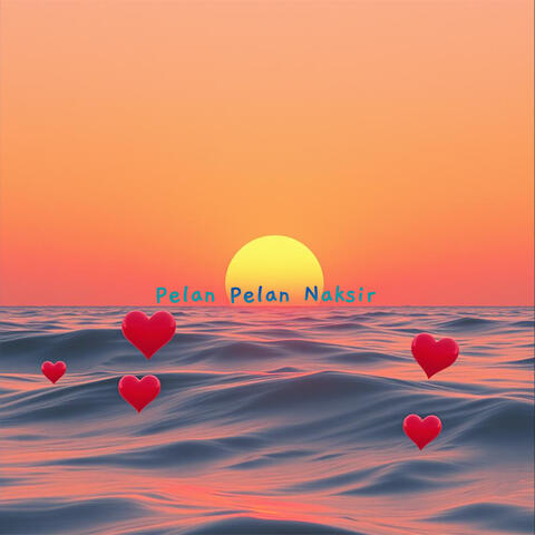 Pelan Pelan Naksir album art