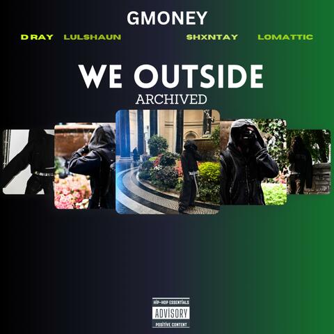 WE OUTSIDE (ARCHIVED) album art
