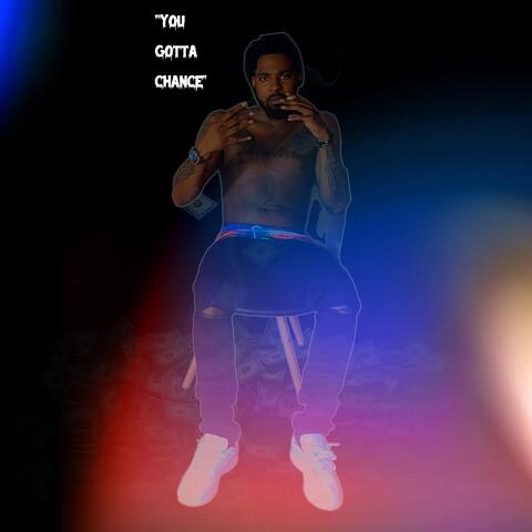 You Gotta C.H.A.N.C.E album art
