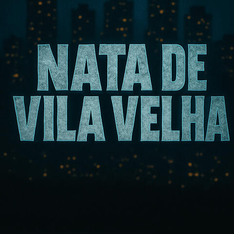 NATA DE VILA VELHA album art