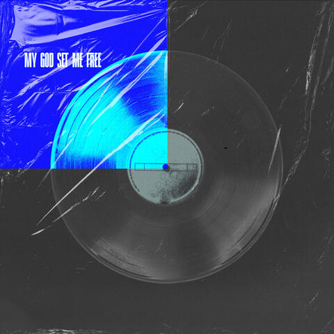 My God Set Me Free album art