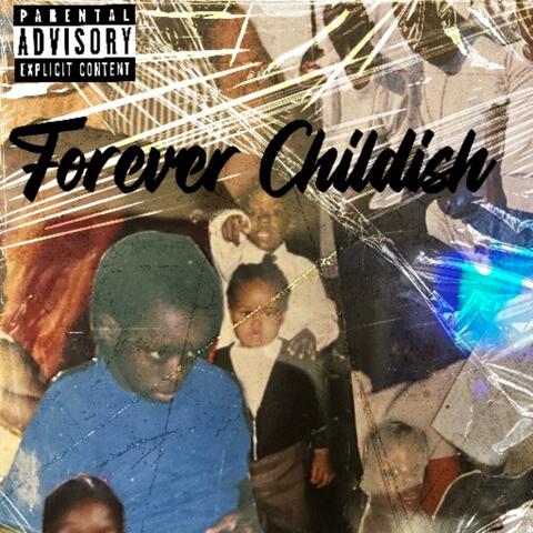 Forever Childish album art