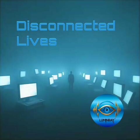 Disconnected Lives album art