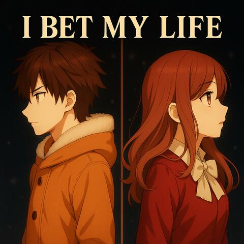 I Bet My Life album art