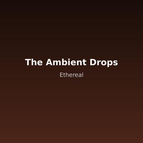 The Ambient Drops album art