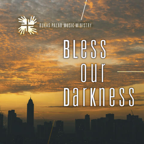 Bless Our Darkness album art