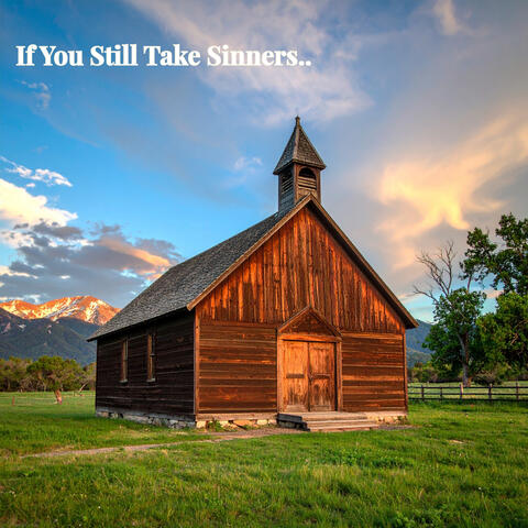 If You Still Take Sinners... album art