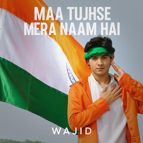 Maa Tujhse Mera Nam Hai album art