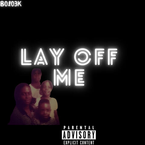 LAY OFF ME album art