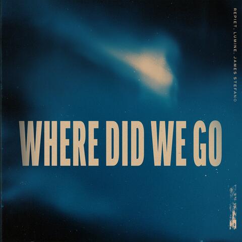 Where Did We Go album art