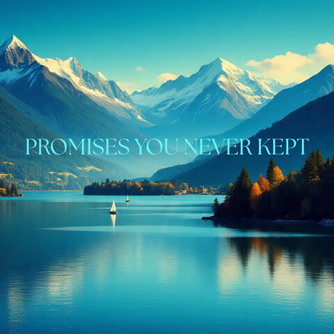Promises You Never Kept album art