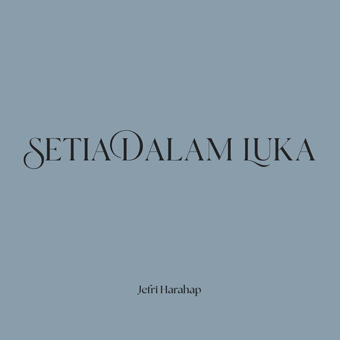 Setia Dalam Luka album art