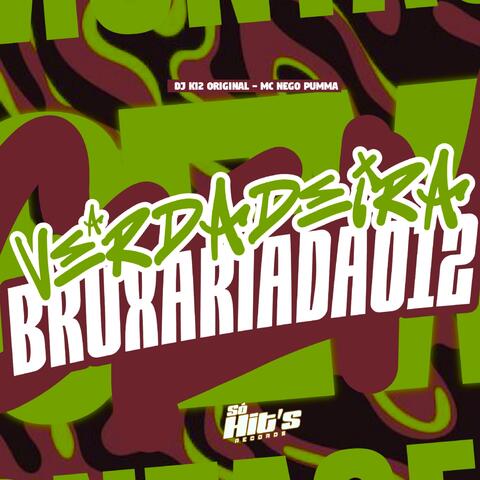 A VERDADEIRA BRUXARIA DA 012 album art