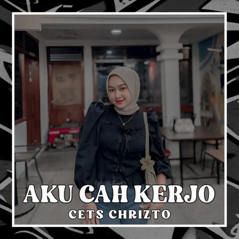 Aku Cah Kerjo album art