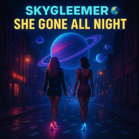 She Gone All Night album art