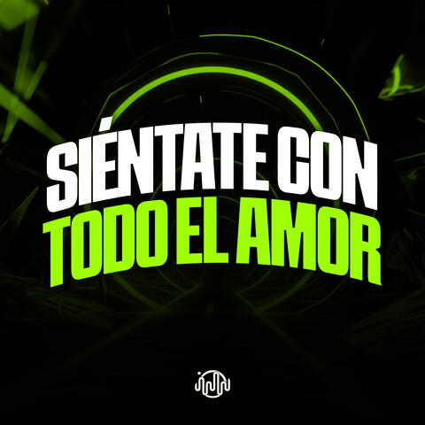 Siéntate Con Todo El Amor album art