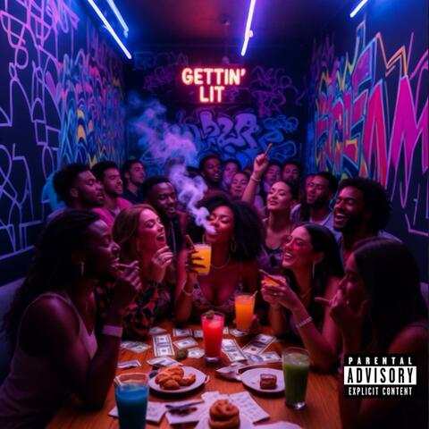 GETTIN’ LIT album art