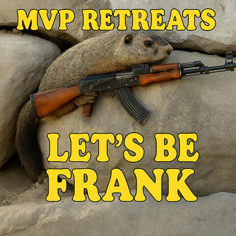 MVP Retreats Lets Be Frank album art