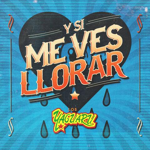 Y Si Me Ves Llorar album art