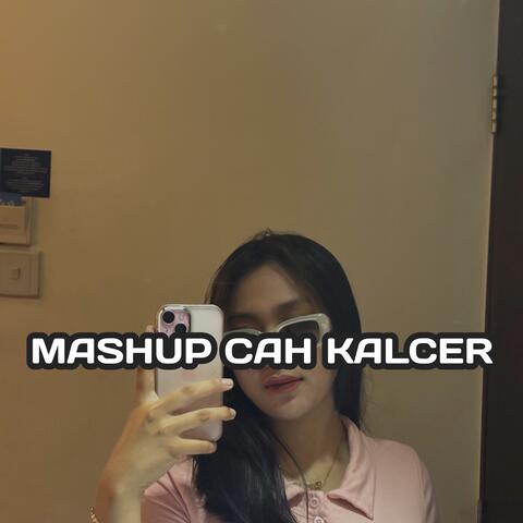 Mashup Cah Kalcer album art