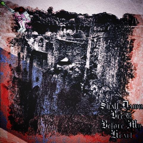 Shall Dawn Break Before My Heart album art