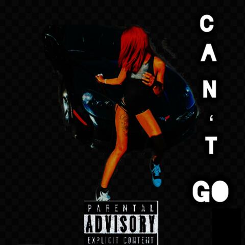 Can’t Go album art