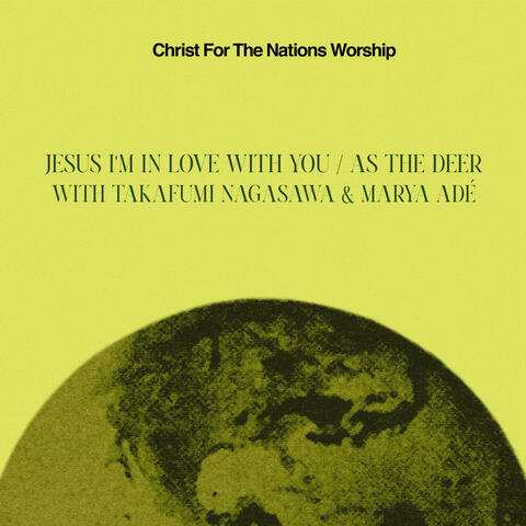 Jesus I'm in Love with You / As The Deer album art