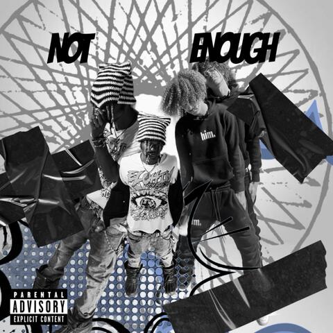 NOT ENOUGH album art