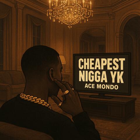 Cheapest Nigga Yk album art