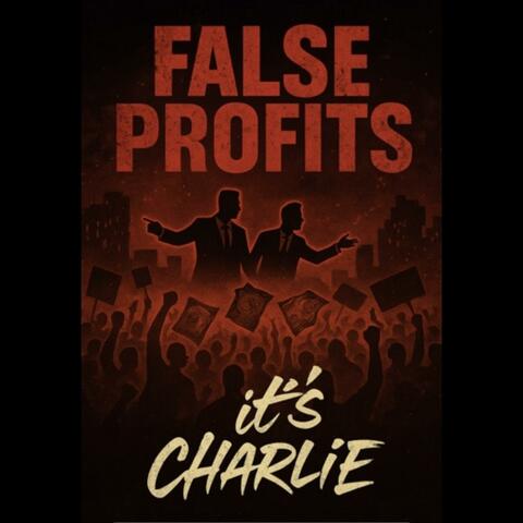 It’sCharlie False Profits album art