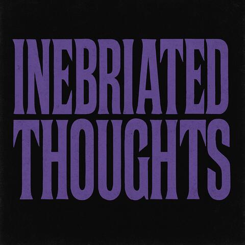 Inebriated Thoughts album art
