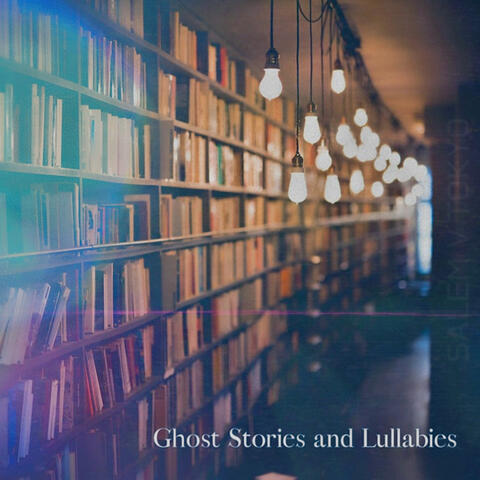 Ghost Stories and Lullabies album art