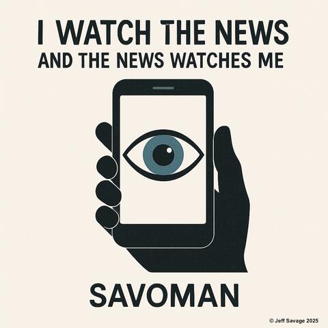 I Watch the News (And the News Watches Me) album art