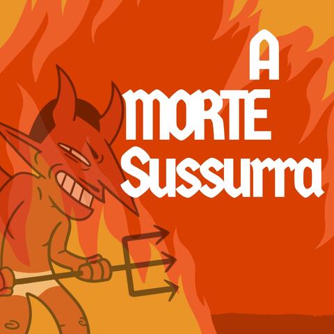 A MORTE SUSSURRA album art