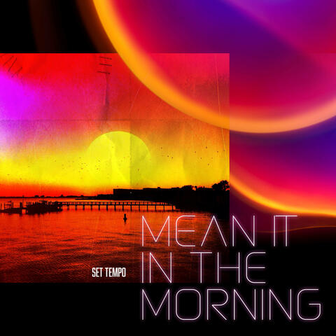 Mean It In The Morning album art