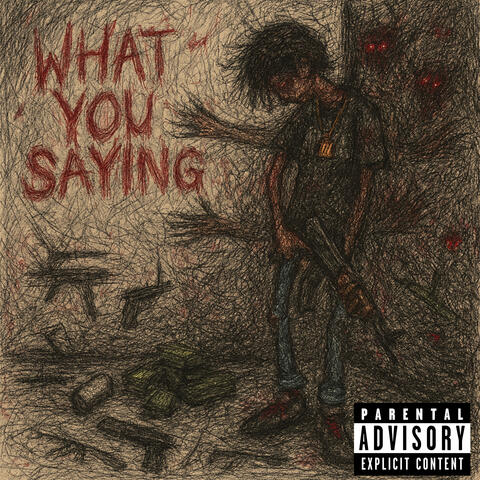 What You Saying album art