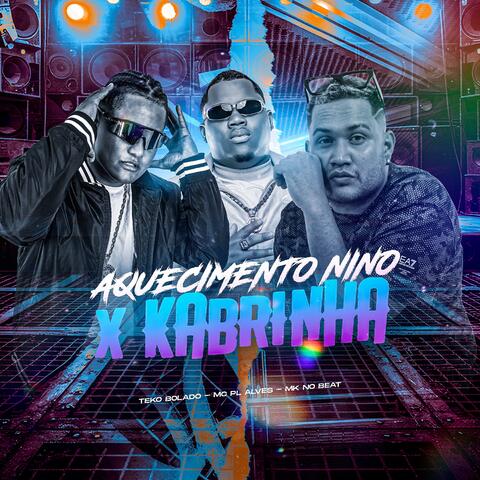 AQUECIMENTO NINO  X KABRINHA album art