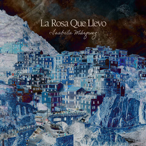 La Rosa Que Llevo album art
