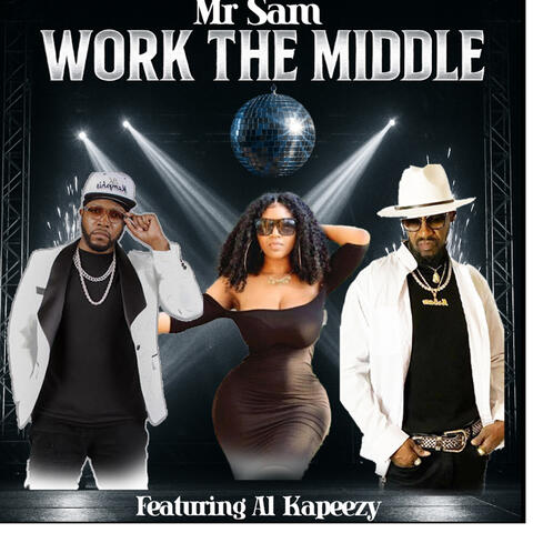 WORK THE MIDDLE album art