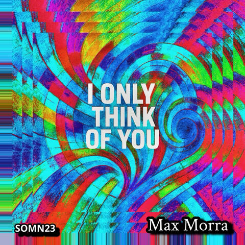 I Only Think Of You - SOMN23 album art