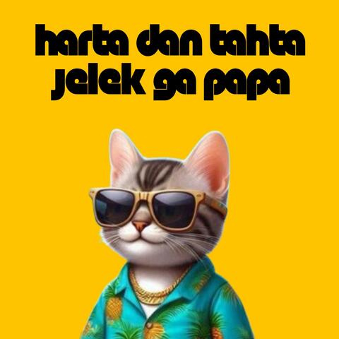 Harta Dan Tahta Jelek Ga Papa album art