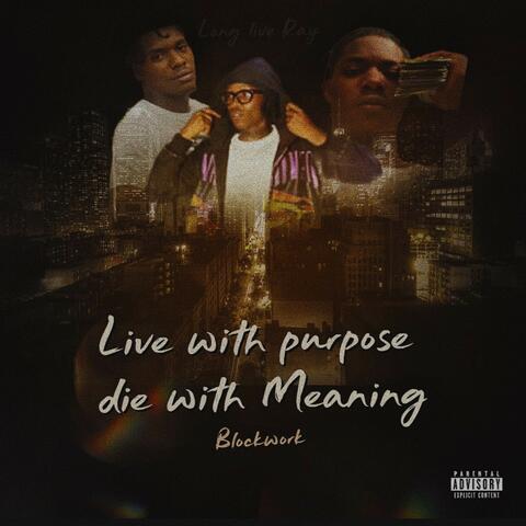 Live Wit Purpose Die Wit Meaning album art