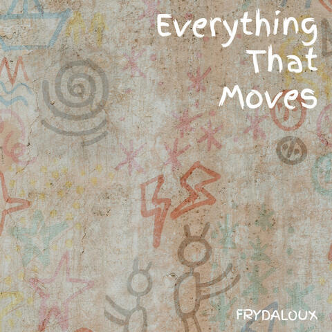 Everything That Moves album art