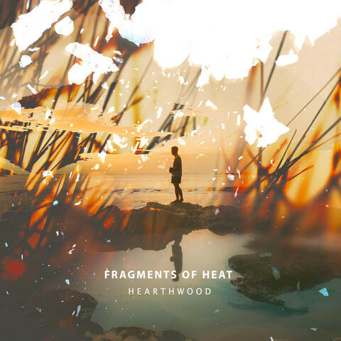 Fragments of Heat album art