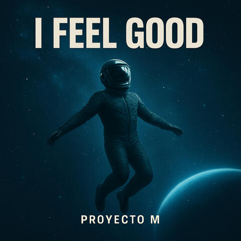 I FEEL GOOD album art