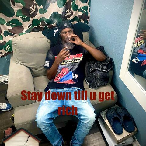 Stay Down till u Get rich album art